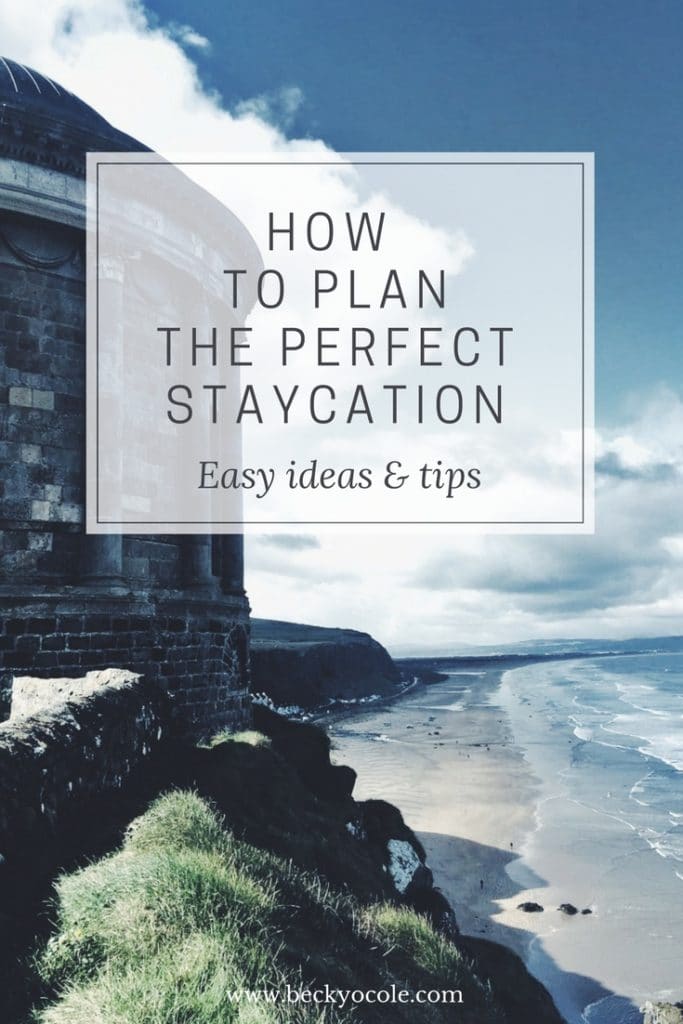 how to plan staycation environmental ideas uk